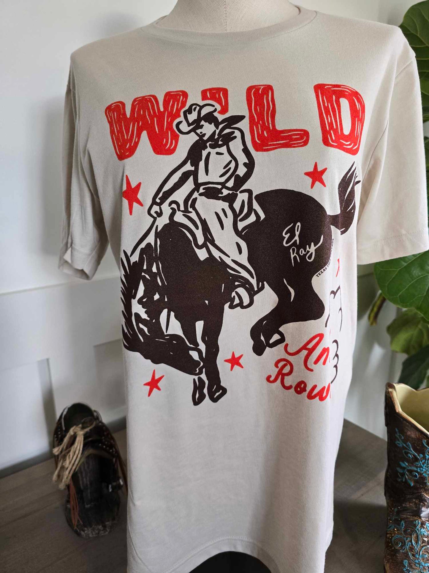 Wild And Rowdy Tee