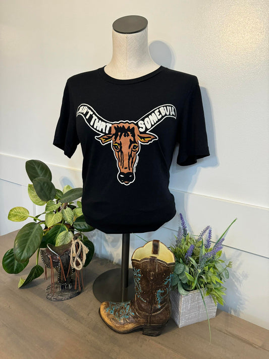 "Ain't That Some Bull" T-Shirt